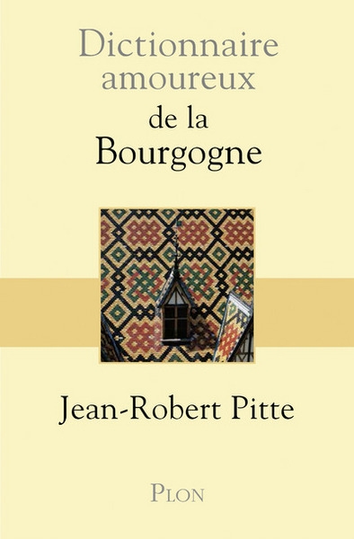 Dictionnaire amoureux de la bourgogne - Image principale