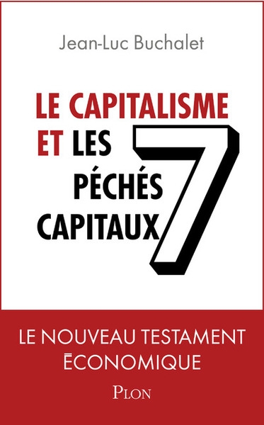 Le capitalisme et les 7 péchés capitaux - le nouveau testament économique - Image principale
