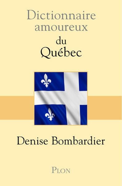 Dictionnaire amoureux du québec - Image principale