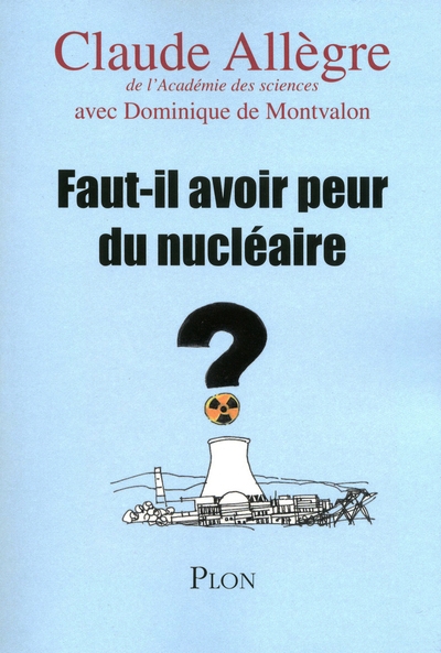 Faut-il avoir peur du nucléaire ? - Image principale