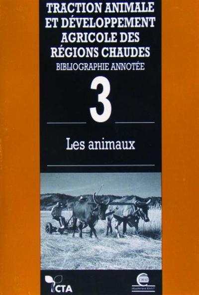 Traction animale et développement agricole des régions chaudes - tome 3 - Image principale