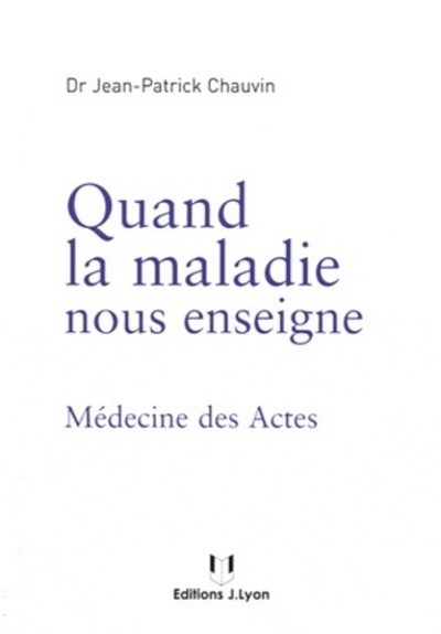 Quand la maladie nous enseigne - Image principale