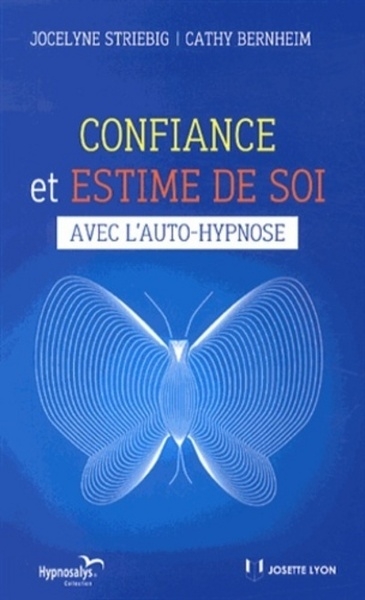 Confiance et estime de soi - avec l'auto-hypnose - Image principale