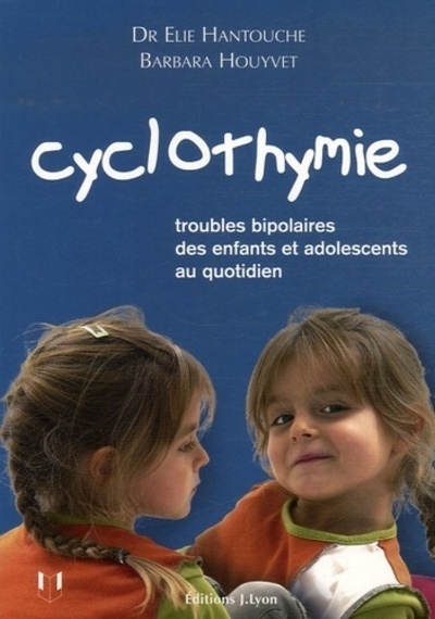 Cyclothymie - troubles bipolaires des enfants et adolescents au quotidien - Image principale
