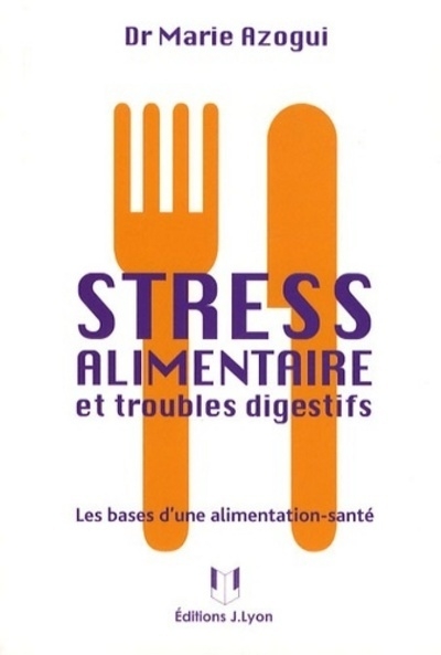 Stress alimentaire et troubles digestifs - Image principale