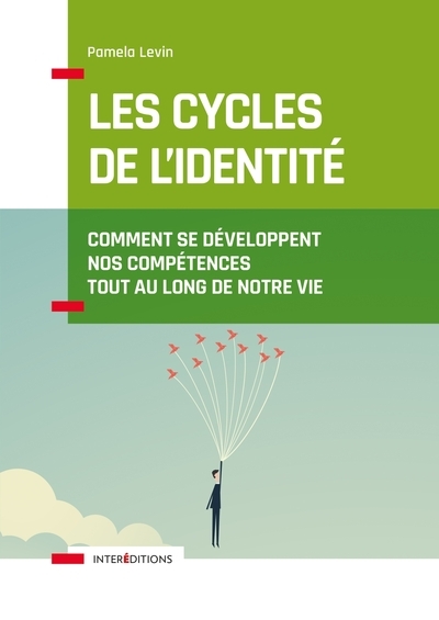 Les cycles de l'identité - 2e éd. - comment se développent nos compétences tout au long de notre vie - Image principale