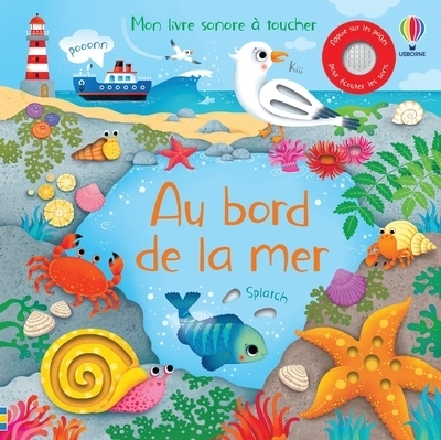 Au bord de la mer - mon livre sonore à toucher - dès 1 an - Image principale