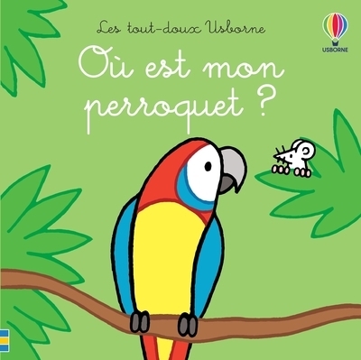 Où est mon perroquet ? - les tout-doux usborne - Image principale