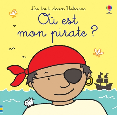 Où est mon pirate ? - les tout-doux usborne - Image principale