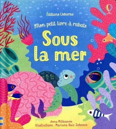 Sous la mer - mon petit livre à rabats - Image principale