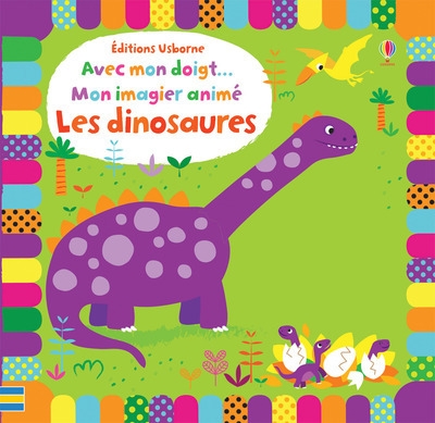 Avec mon doigt... mon imagier animé les dinosaures - Image principale