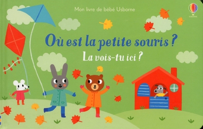 Où est la petite souris ? - la vois-tu ici ? - mon livre de bébé usborne - Image principale