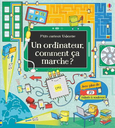 Un ordinateur, comment ça marche ? - p'tits curieux usborne - Image principale