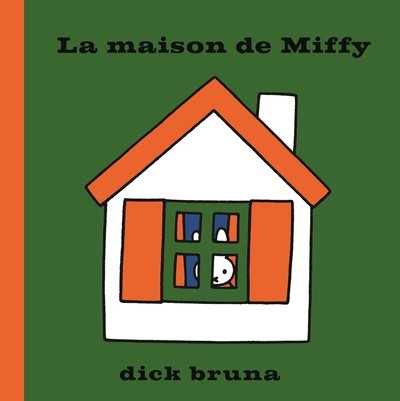 La maison de miffy - Image principale