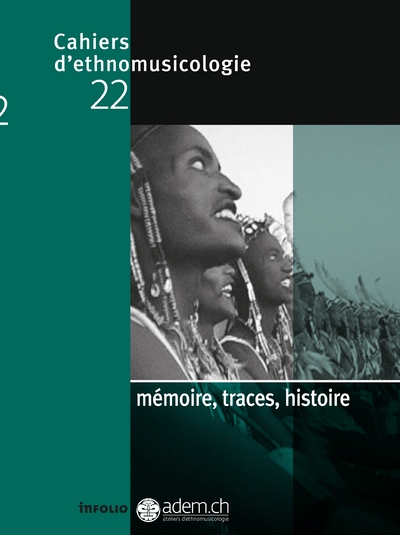 Cahiers d'ethnomusicologie n22 mémoire, traces, histoire - Image principale