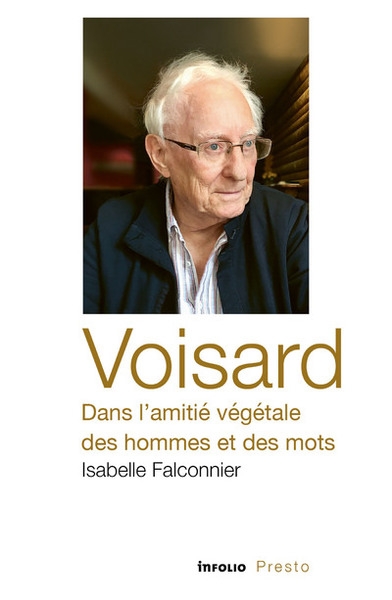 Voisard, dans l'amitié végétale des hommes et des mots - Image principale