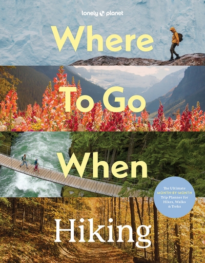 Where to go when: hiking 1ed -anglais- - Image principale