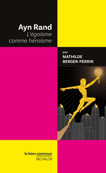 Ayn rand - l'égoïsme comme héroïsme - Image principale