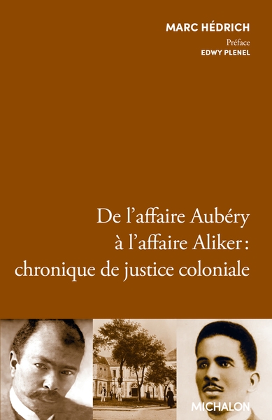 De l'affaire aubéry à l'affaire aliker : chronique de justice coloniale - Image principale