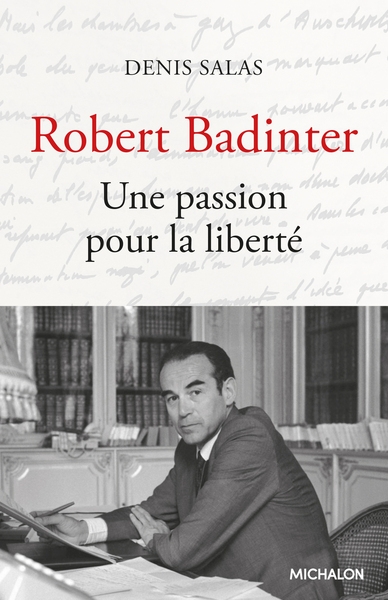 Robert badinter. une passion pour la liberté - Image principale