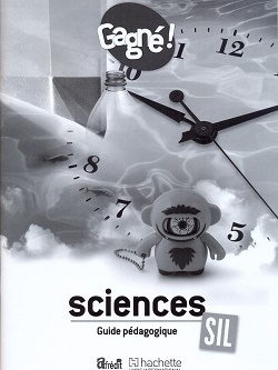 Gagné ! sciences sil guide pédagogique - Image principale