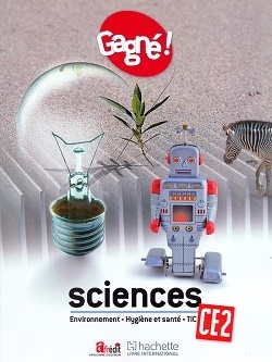 Gagné ! sciences ce2 : environnement, hygiène et santé, tic le - Image principale