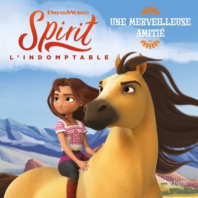 Spirit l'indomptable -une merveilleuse amitié - Image principale