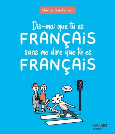 Dis-moi que tu es français sans me dire que tu es français - Image principale