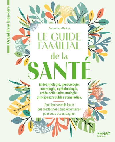 Le guide familial de la santé - endocrinologie gynécologie neurologie ophtalmologie ostéoarticulaire urologie - tome 2 - Image principale