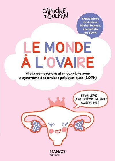 Le monde à l'ovaire. mieux comprendre et mieux vivre avec le syndrome des ovaires polykystiques (sopk) - Image principale