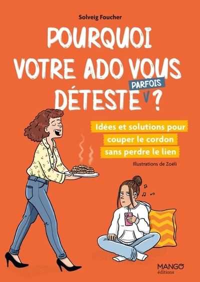 Pourquoi votre ado vous déteste (parfois) ? - Image principale