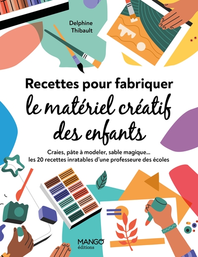 Recettes pour fabriquer le matériel créatif des enfants - Image principale