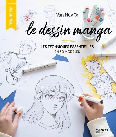 Le dessin manga : les techniques essentielles en 30 modèles - Image principale