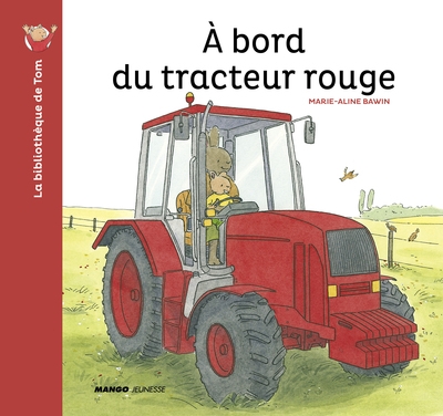 À bord du tracteur rouge - Image principale