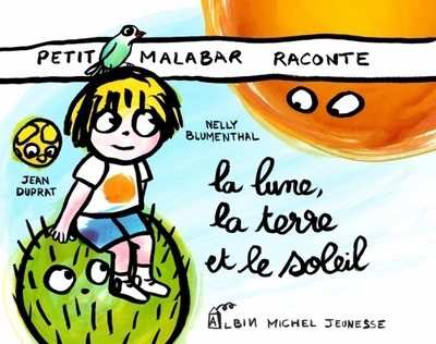 Petit malabar raconte la lune, la terre et le soleil - Image principale