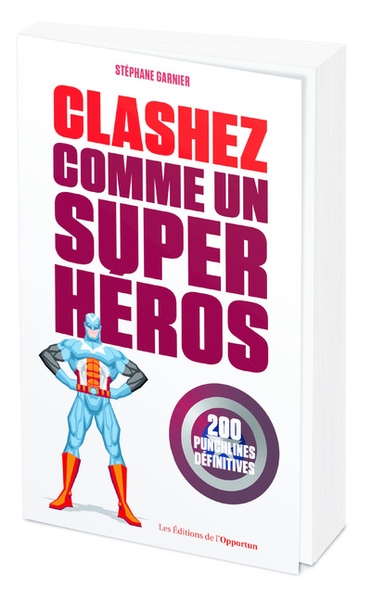 Clashez comme un super-héros - 200 punchlines définitives - Image principale