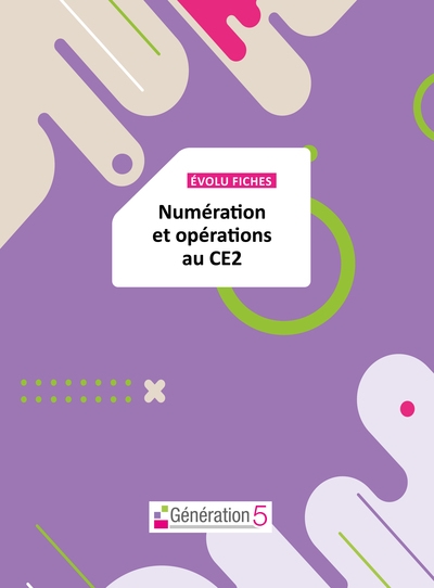 Evolu fiches : numération et opérations au ce2 (fichier papier + téléchargement) - Image principale