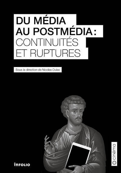 Du média au postmédia : continuités et ruptures - Image principale