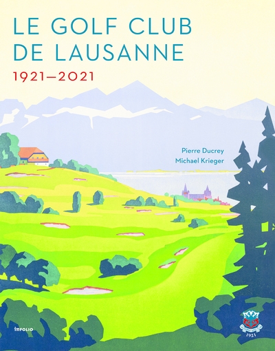 Le golf club de lausanne 1921-2021 - Image principale