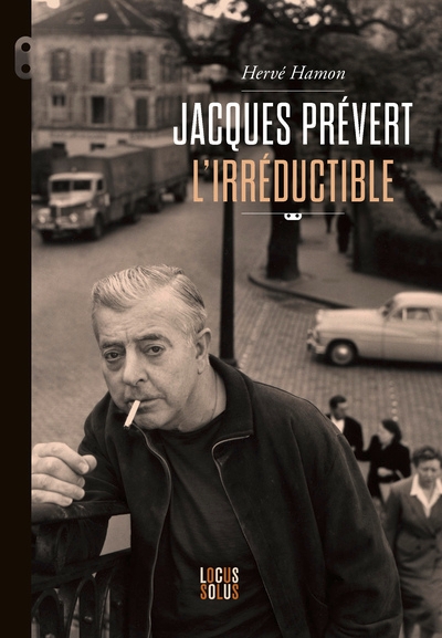 Jacques prévert l'irréductible - Image principale