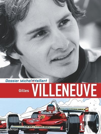 Michel vaillant - dossiers - gilles villeneuve - Image principale