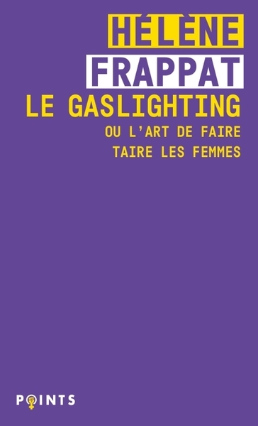 Le gaslighting ou l'art de faire taire les femmes - Image principale
