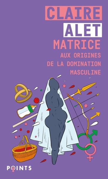 Matrice : aux origines de la domination masculine - Image principale