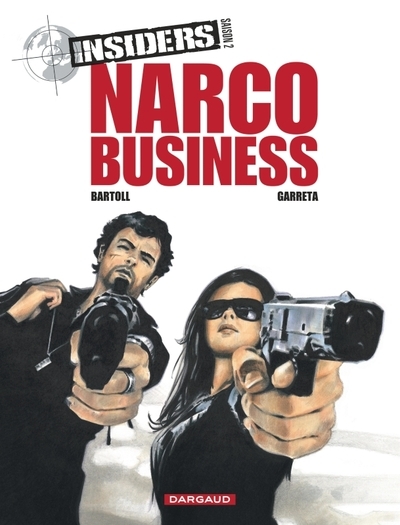 Insiders - saison 2 - tome 1 - narco business - Image principale