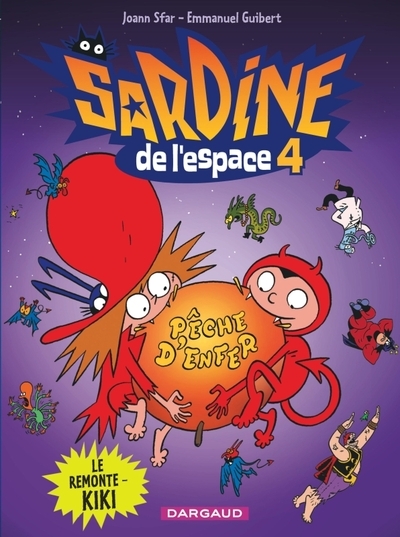 Sardine de l'espace - tome 4 - le remonte-kiki - Image principale