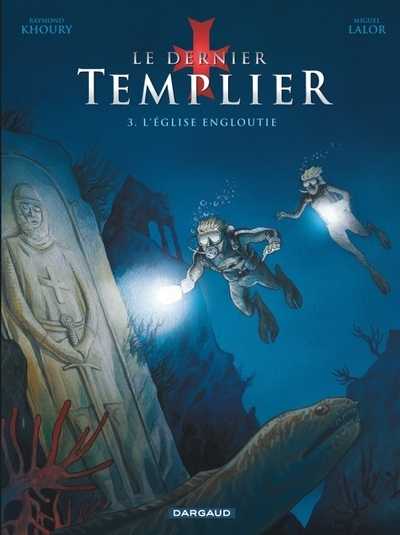 Le dernier templier - saison 1 - tome 3 - l'église engloutie - Image principale