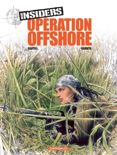 Insiders - saison 1 - tome 2 - opération offshore - Image principale