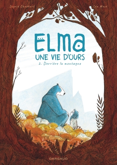 Elma, une vie d'ours - tome 2 - derrière la montagne - Image principale