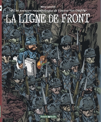 Une aventure rocambolesque de ... - tome 2 - vincent van gogh - la ligne de front - Image principale