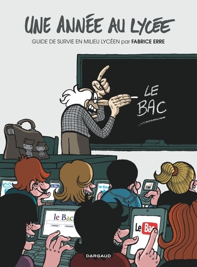 Une année au lycée - tome 1 - guide de survie en milieu lycéen - Image principale